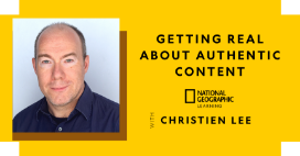 GETTING REAL ABOUT AUTHENTIC CONTENT