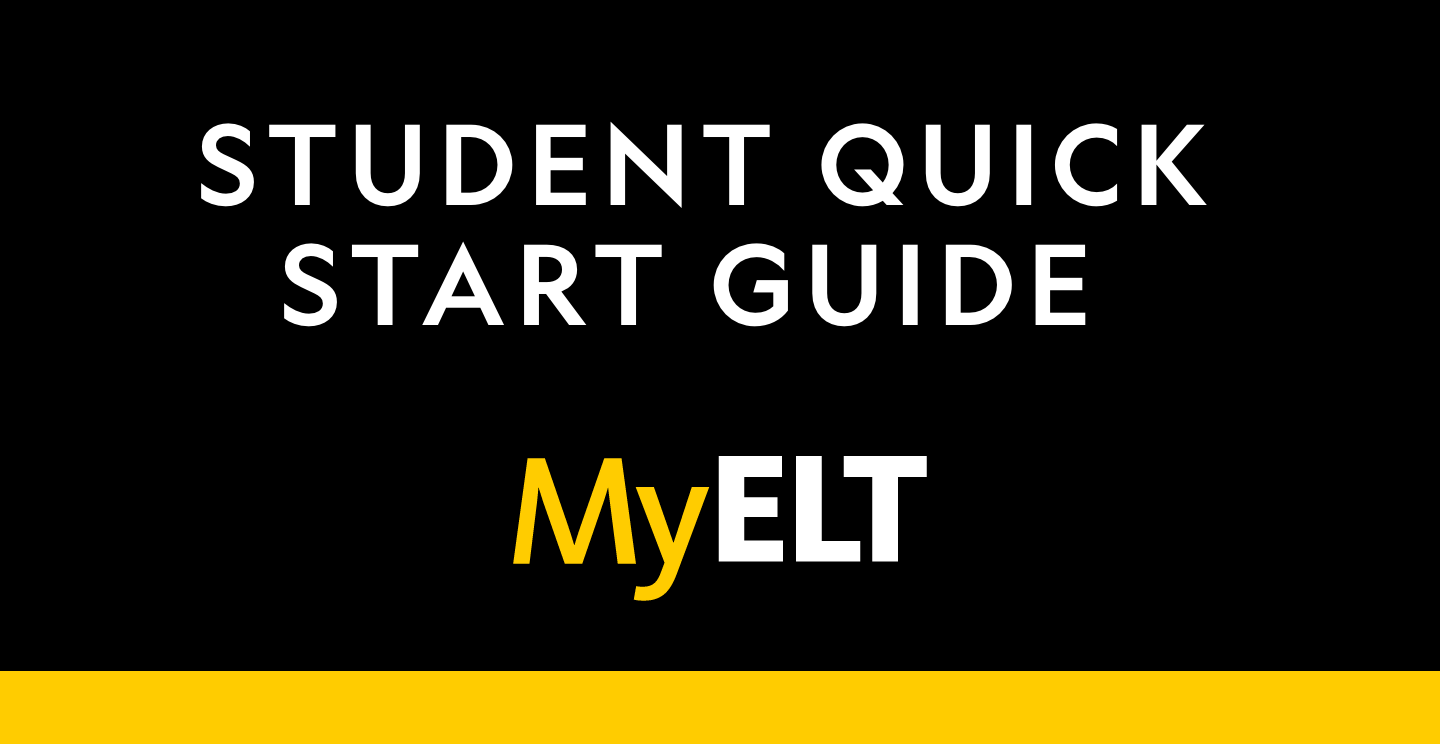 MyELT Student Quick Start Guide
