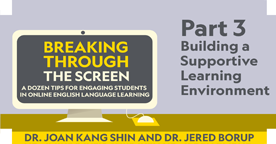 PART 3: BUILDING A SUPPORTIVE LEARNING ENVIRONMENT