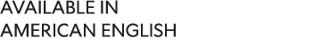 AVailable in AMERICAN ENGLISH