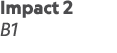 Impact 2 B1 