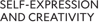 SELF-EXPRESSION AND CREATIVITY