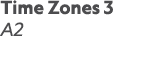 Time Zones 3 A2  